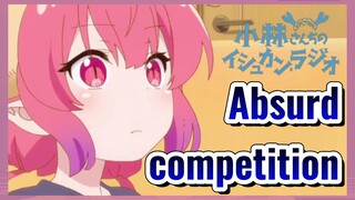 Absurd competition
