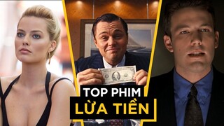 9 phim LỪA TIỀN đáng xem nhất