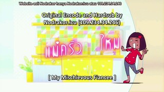 My Mischievous fiancee episode 4 subtitle indonesia