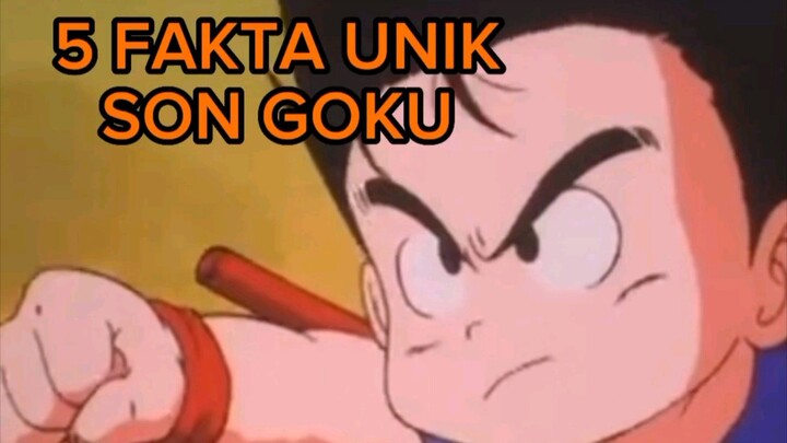 5 FAKTA UNIK SON GOKU