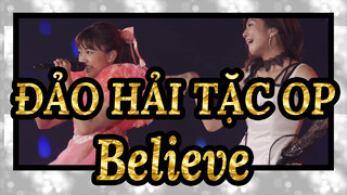 [ĐẢO HẢI TẶC] Hoành tráng! OP2 Believe - Numakura Manami & Mimori Suzuko / 1080P