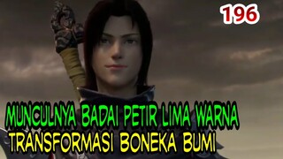 MUNCULNYA BADAI PETIR LIMA WARNA ! TRANSFORMASI BONEKA IBLIS BUMI ! BTTH 196 !