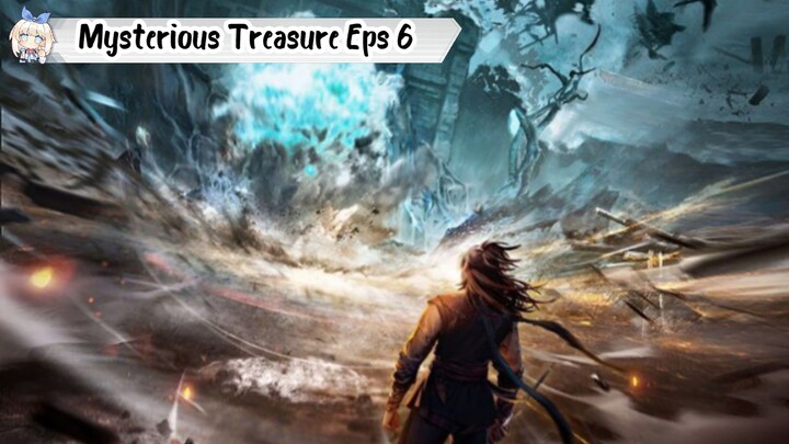 Mysterious Treasure Episode 6