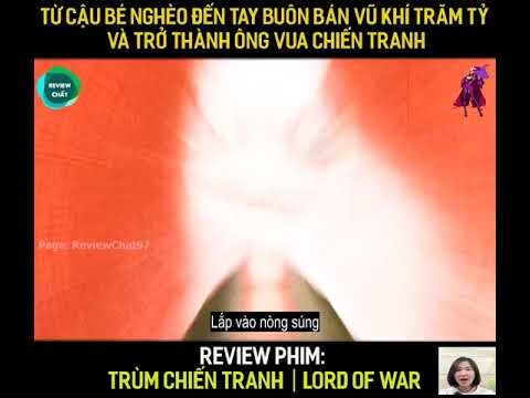 #ReviewPhim Review Phim: Trùm Chiến Tranh | Lord Of War || Hằng Boss