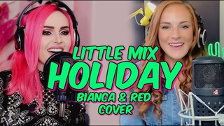 Little Mix - Holiday (Bianca & Red Cover)