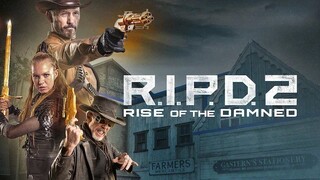 R.I.P.D.2 RISE OF THE DAMNED (2022) MOVIE