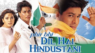 Phir Bhi Dil Hai Hindustani (2000) [SubMalay]
