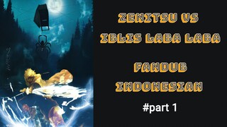 KIMETSU NO YAIBA [ZENITSU VS IBLIS LABA-LABA] FANDUB BAHASA INDONESIA