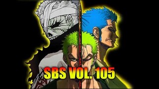 SBS VOL 105 - FIX  ZORO KETURUNAN RYUMA !!! KOK BISA???