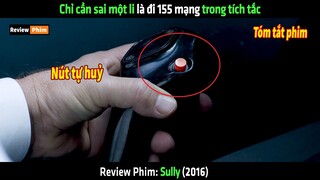 Chỉ cần sai một li là đi 155 mạng trong tích tắc - tóm tắt phim Sully