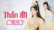 Phim Thần Ẩn - Tập 18 - Vietsub