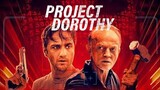 Project Dorothy (2024)