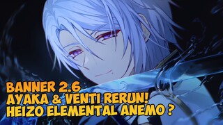 Prediksi 2.6 Ayato Bakal Ada Ayaka & Venti ? Kazuha Gajadi Rerun Genshin Impact