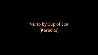 Multo by Cup of Joe (Karaoke 🎤)