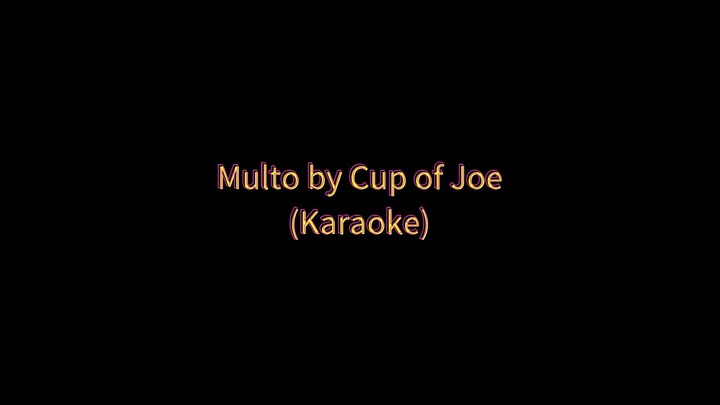 Multo by Cup of Joe (Karaoke 🎤)