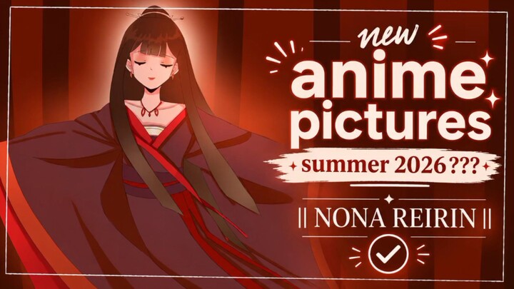 anime terbaru di musim panas 2026 harus nyoba sih !🔥|| NONA REIRIN ||