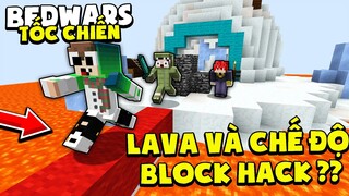 KHANGG CÙNG NOOB TEAM BEDWARS TRÊN LAVA VÀ PHA PVP HACKER CỦA VANHMC *TROLL NOOB LAVA VÀ BLOCK HACK