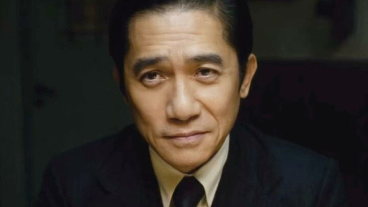 “You can always trust Tony Leung’s acting.”