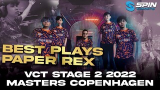 THIS IS WHY PAPER REX IS THE MOST FUN TEAM IN THE WORLD! HIGHLIGHTS VCT STAGE 2 MASTERS COPENHAGEN