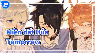 [Miền đất Hứa|AMV] Tomorrow_2