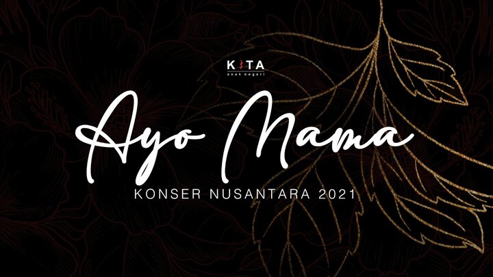 Ayo Mama - Konser Nusantara 2021