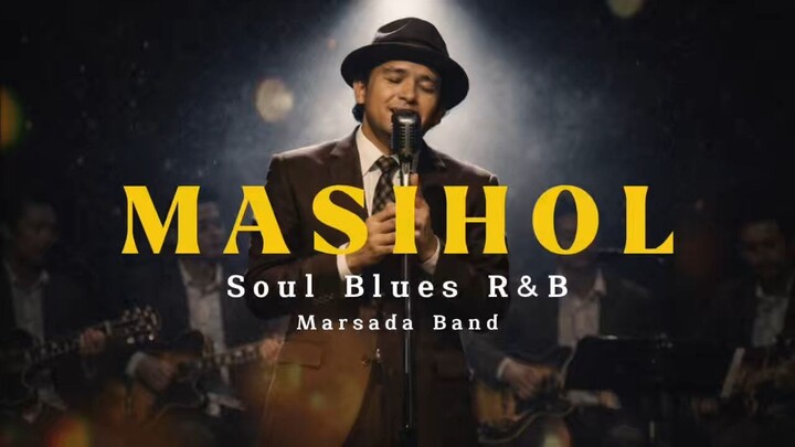 MASIHOL - Soul Blues Jazz R&B (Marsada Band) Lagu Batak Populer