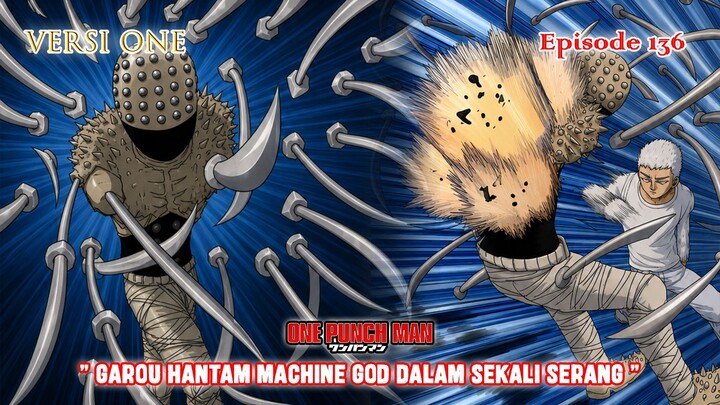 Alur Cerita One Punch Man (Versi ONE) - Episode 136 - " Garou Hantam Machine God "