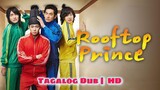 Rooftop Prince - E01 | Tagalog Dubbed | 720p