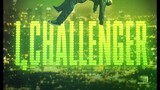 I, Challenger (Teaser, 60 sec)