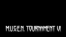 M.U.G.E.N. Tournament VI Trailer