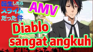 [Slime]AMV |  Diablo sangat angkuh