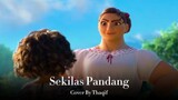 Encanto | Sekilas Pandang (Cover By Thaqif)