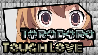 Toradora!|[AMV]Tough Love