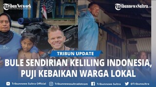 Viral Cerita Bule Touring Sendirian di Indonesia, Dibantu saat Terjebak Hujan hingga Dijamu Warga