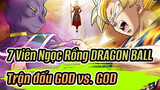 7 Viên Ngọc Rồng DRAGON BALL|【Nhạc Anime Epic】Dragon Ball Z  Trận đấu GOD vs. GOD