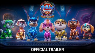 PAW Patrol: Phim Siêu Đẳng | TRAILER A | Dự Kiến Khởi Chiếu: 09.2023