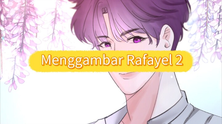 Menggambar Rafayel 2