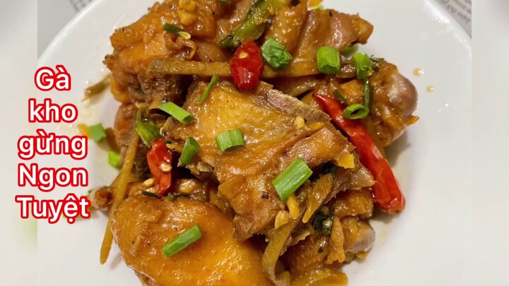 Gà kho gừng ngon lợi sức khoẻ