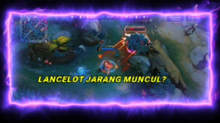 LANCELOT JARANG MUNCUL????