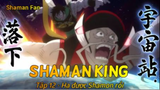 Shaman King (2021) Tập 12 - Hạ được Shamon rồi