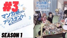 Mangaka san to Assistant san to Season 1 Ep 03 English Subbed