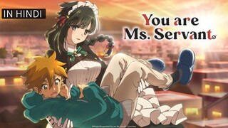 You Are Ms servant ep1 in Hindi Dubbed