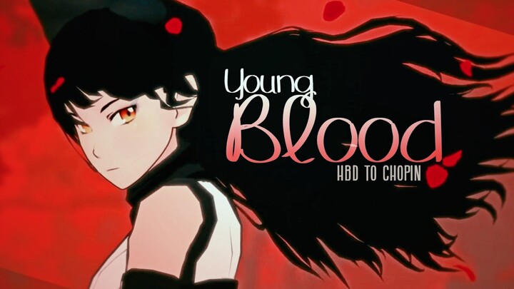 RWBY || 涅槃重生 -Young Blood-