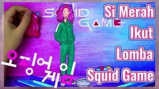 Si Merah Ikut Lomba Squid Game