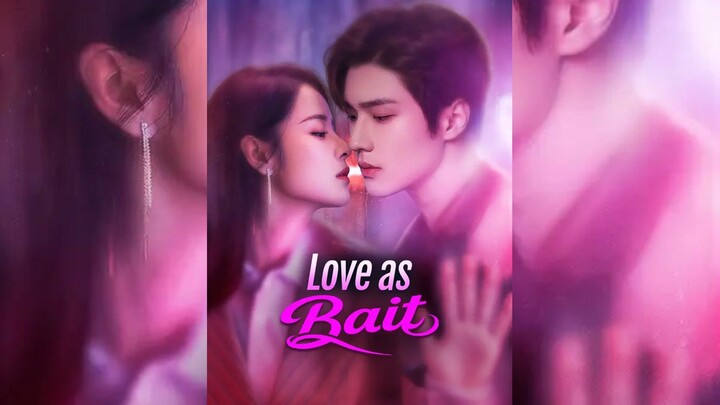 Love as Bait(Dubbed) Full Bahasa Indonesia (DW)