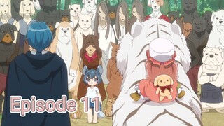 Fluffy Paradise Episode 11 | English Sub HD