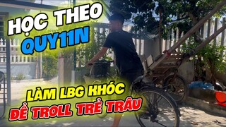 Bé Chanh Học Theo Quý11n Đuổi LBG Ra Khỏi Nhà Để Troll Trẻ Trâu Và Cái Kết