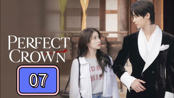 Perfect Crown | Episode 7
