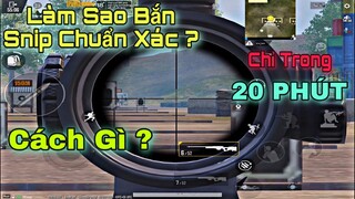 [PUBG Mobile] Cách Để Trở Thành SNIPER TRONG 20 PHÚT | Bong Bong TV