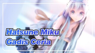 [Hatsune Miku/MMD] Gadis Ceria